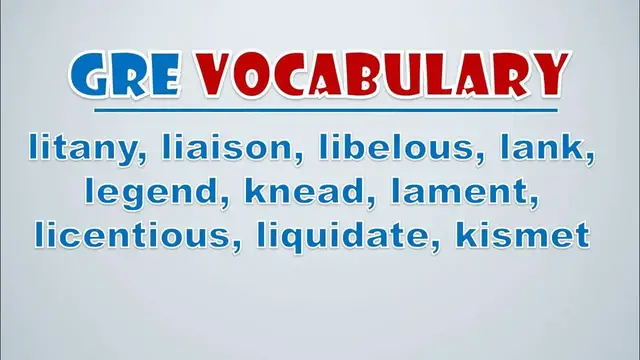 Video thumbnail for GRE Vocabulary: Litany, Liaison, Libelous, Lank, Legend, Knead, Lament, Licentious, Liquidate
