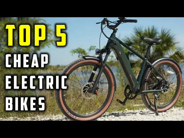 Video thumbnail for Best Cheapest Electric Bikes In 2024: Which One To Get?