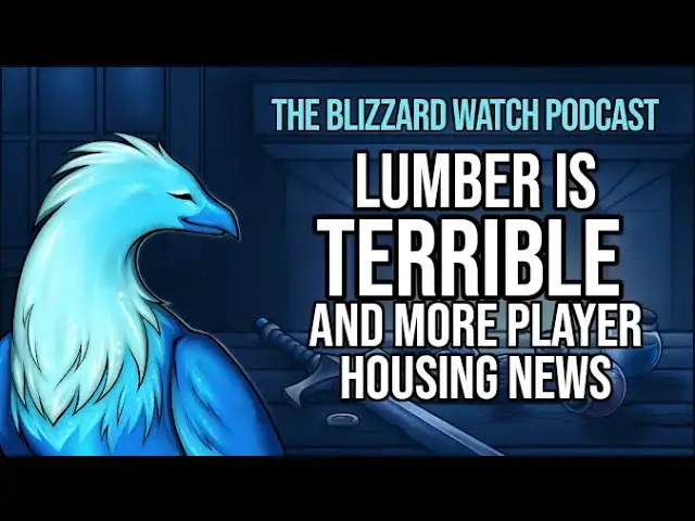 Video thumbnail for Lumber is terrible, and more Player Housing news
