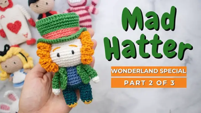 'Video thumbnail for Mad Hatter crochet pattern. Amigurumi Mad Hatter video tutorial PART 2'