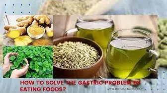 'Video thumbnail for How to solve the gastric problem at home by eating foods | 10 Foods to Cure and Eliminate Gastritis'