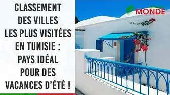 Video thumbnail for 🏙️​ Classement des villes les plus visitées en Tunisie : pays idéal pour des vacances d’été ! 🏝️​