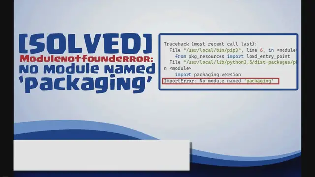 Video thumbnail for Modulenotfounderror: no module named ‘packaging’