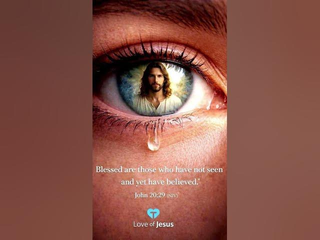 Video thumbnail for Jesus said "Blessed are you who believe yet have not seen" #faithbased #inspiration ##motivation