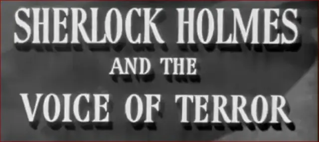 Video thumbnail for Sherlock Holmes and the Voice of Terror (1942)