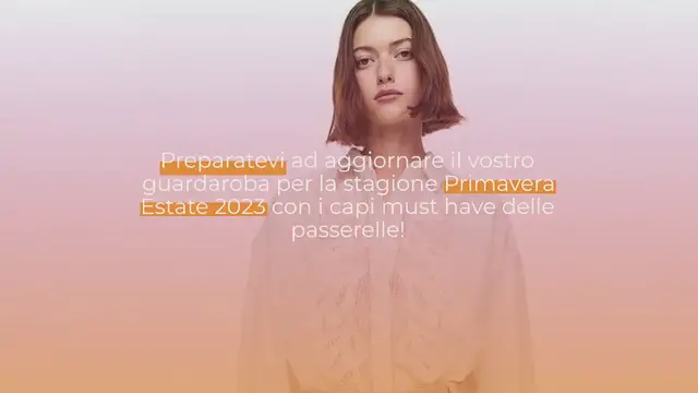Video thumbnail for 10 must have moda per la Primavera Estate 2023 da non perdere