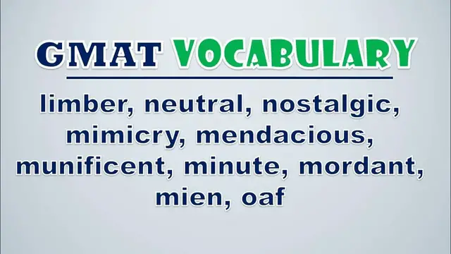 Video thumbnail for GMAT Vocabulary: Limber, Neutral, Nostalgic, Mimicry, Mendacious, Munificent, Minute, Mordant
