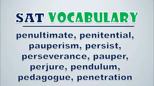 Video thumbnail for SAT Vocabulary: Penultimate, Penitential, Pauperism, Persist, Perseverance, Pauper, Perjure