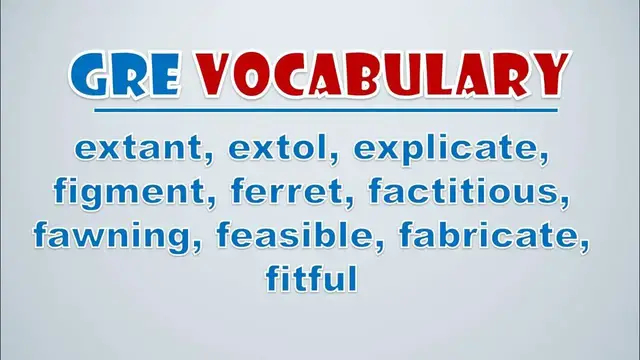 Video thumbnail for GRE Vocabulary: Extant, Extol, Explicate, Figment, Ferret, Factitious, Fawning, Feasible, Fabricate