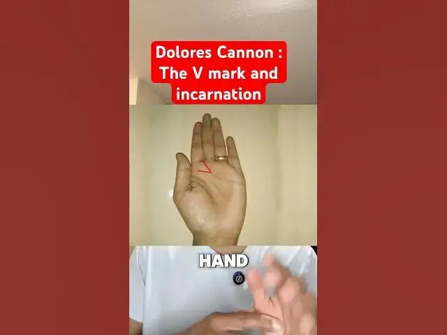 Video thumbnail for Dolores Cannon: The V mark and incarnation! #dolorescannon #incarnation #palmistry #shorts