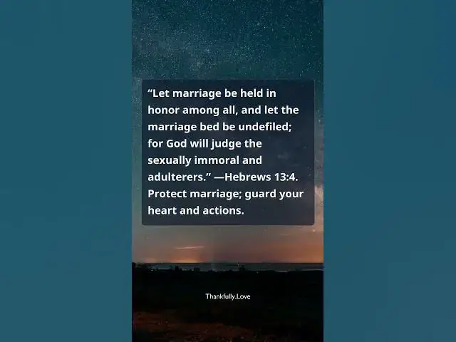 Video thumbnail for Hebrews 13:4 — Honor Marriage and Guard the Heart