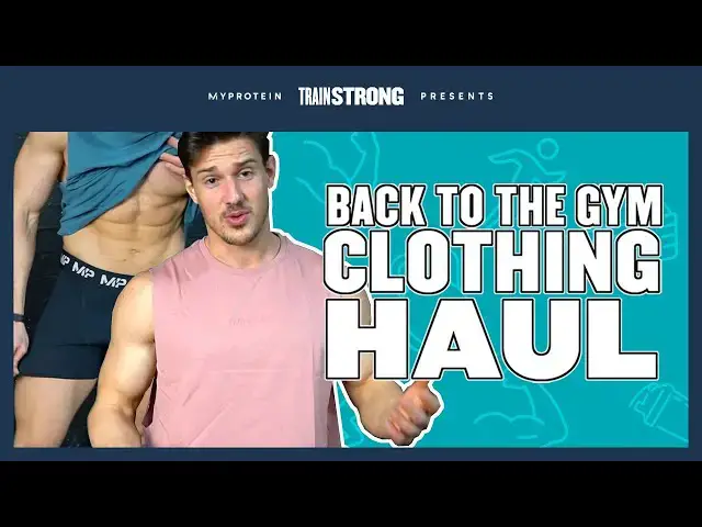 Video thumbnail for Back To Gym Clothing Haul - Men's Gym Outfits | Myprotein
