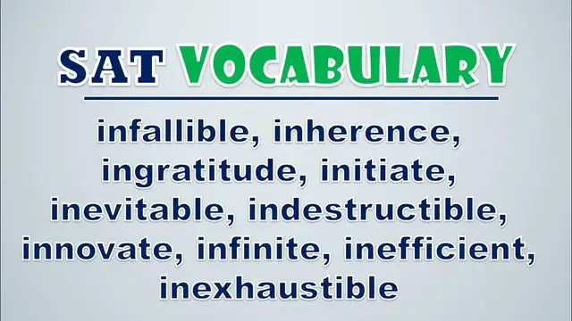 Video thumbnail for SAT Vocabulary: Infallible, Inherence, Ingratitude, Initiate, Inevitable, Indestructible, Innovate