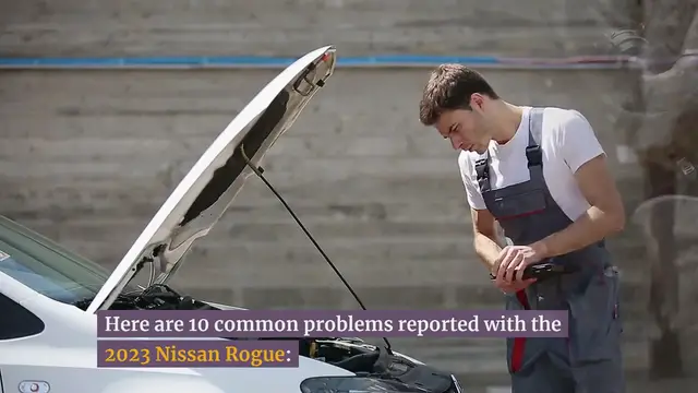 Video thumbnail for 10 Common Problems with 2023 Nissan Rogue