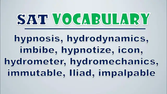 Video thumbnail for SAT Vocabulary: Hypnosis, Hydrodynamics, Imbibe, Hypnotize, Icon, Hydrometer, Hydromechanics