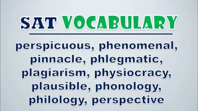 Video thumbnail for SAT Vocabulary: Perspicuous, Phenomenal, Pinnacle, Phlegmatic, Plagiarism, Physiocracy, Plausible