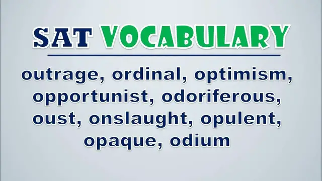 Video thumbnail for SAT Vocabulary: Outrage, Ordinal, Optimism, Opportunist, Odoriferous, Oust, Onslaught, Opulent