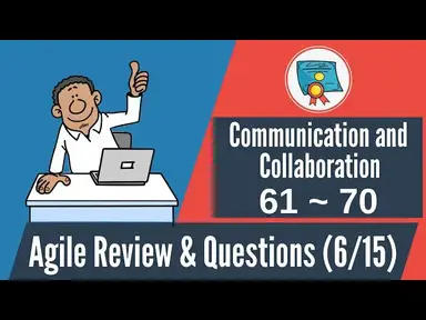 'Video thumbnail for 150 Agile Questions & Review: #61-70 (Agile Communication & Collaboration)'