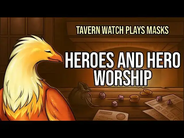 Video thumbnail for Tavern Watch Plays Masks, Episode 2: Heroes and hero worship