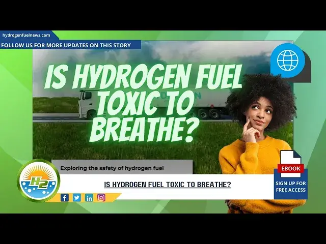 Video thumbnail for Hydrogen News Is hydrogen fuel toxic to breathe