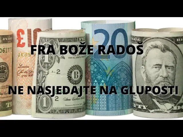 Video thumbnail for FRA BOŽE RADOŠ NE NASJEDAJTE NA GLUPOSTI