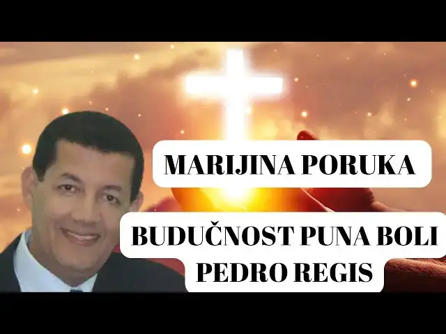 Video thumbnail for MARIJINA PORUKA BUDUČNOST PUNA BOLA PEDRO REGIS 26.02.2022