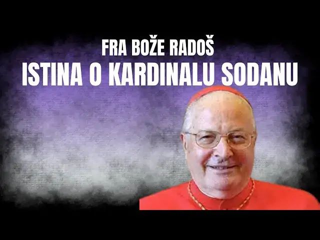 Video thumbnail for FRA BOŽE RADOŠ -  ISTINA O KARDINALU SODANU