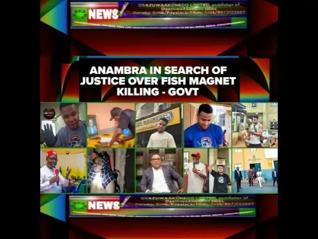 Video thumbnail for Anambra In Search Of Justice Over Fish Magnet Killing - Govt
