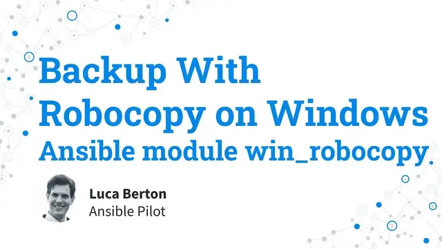 Video thumbnail for Backup With Robocopy on Windows - Ansible module win_robocopy