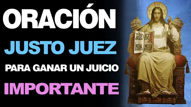 Video thumbnail for 🙏 Poderosa oración al Justo Juez para ganar un juicio o resolver problemas legales 🙇