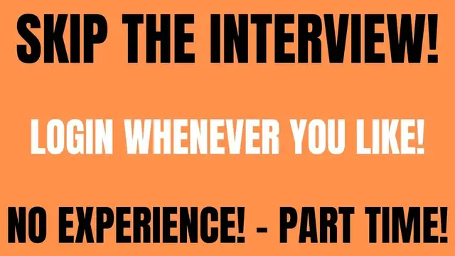 Video thumbnail for Skip The Interview | Login Whenever You Like | No Experience | Part Time Work From Home Job Hiring