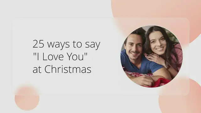 'Video thumbnail for 25 ways to say I love you at Christmas'