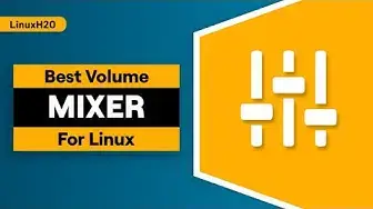 Video thumbnail for Best volume mixers for Linux, sortof!