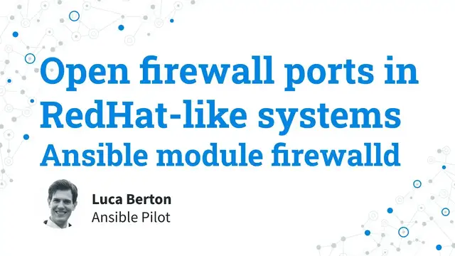 Video thumbnail for Open firewall ports in RedHat like systems - Ansible module firewalld