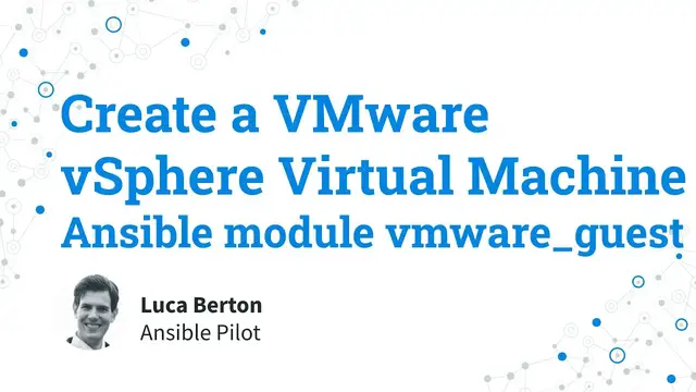 Video thumbnail for Create a VMware vSphere Virtual Machine - Ansible module vmware_guest