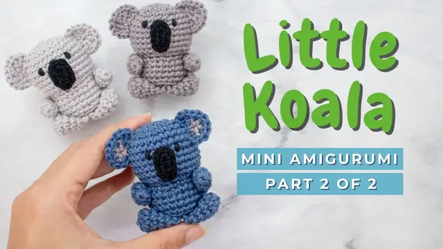 Video thumbnail for How to crochet a Koala! Little Koala amigurumi video tutorial PART 2
