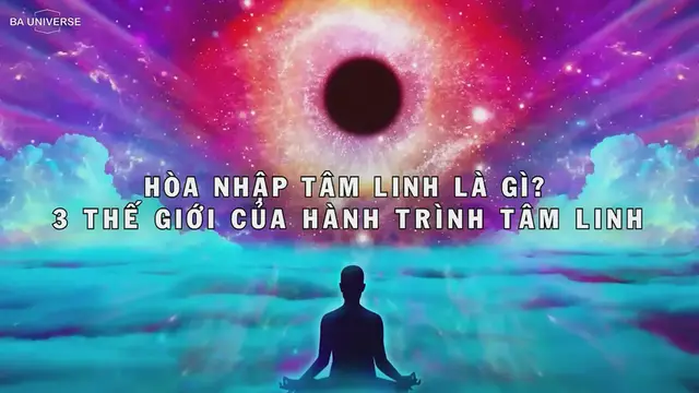 Video thumbnail for HÒA NHẬP TÂM LINH LÀ GÌ - 3 THẾ GIỚI CỦA HÀNH TRÌNH TÂM LINH (BẠN ĐANG SỐNG Ở ĐÂU)