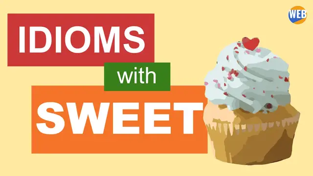 Video thumbnail for English Idioms with Sweet