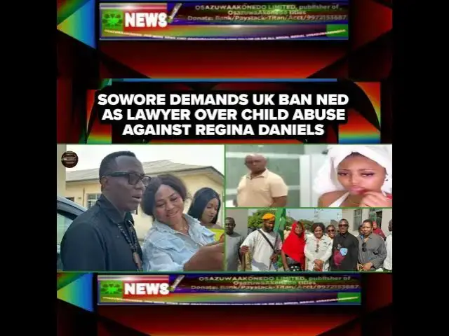 Video thumbnail for Sowore Demands UK Ban Ned As Lawyer Over Child Abuse Against Regina Daniels