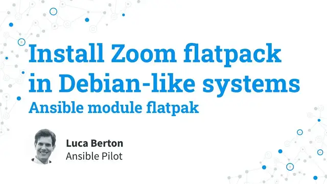 Video thumbnail for Install Zoom flatpak in Debian-like systems - Ansible module flatpak