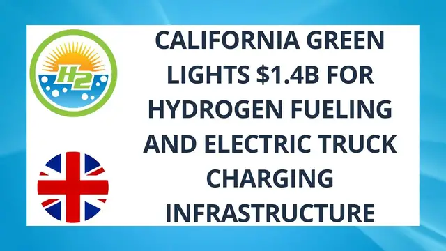 Video thumbnail for California green lights $1.4B for hydrogen fueling and electric truck charging infrastructure