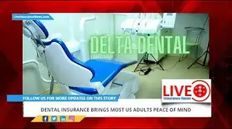 Video thumbnail for Dental insurance brings most US adults peace of mind