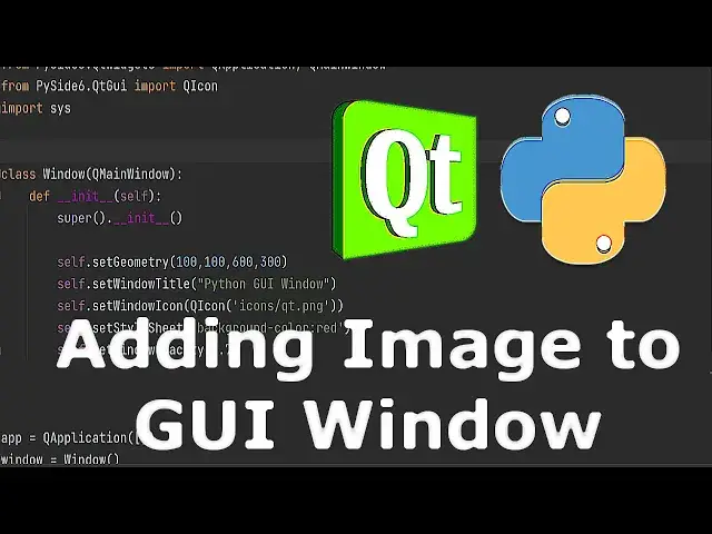 'Video thumbnail for Python GUI Adding Image to PySide6 Window'