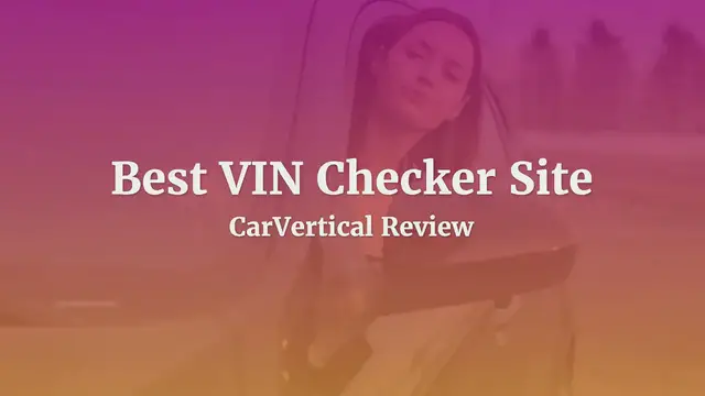 Video thumbnail for Best VIN Checker Site: CarVertical Review