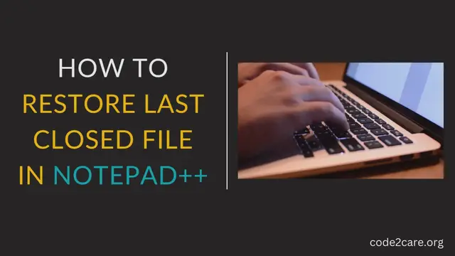 Video thumbnail for Notepad++ Restore Recent Closed File