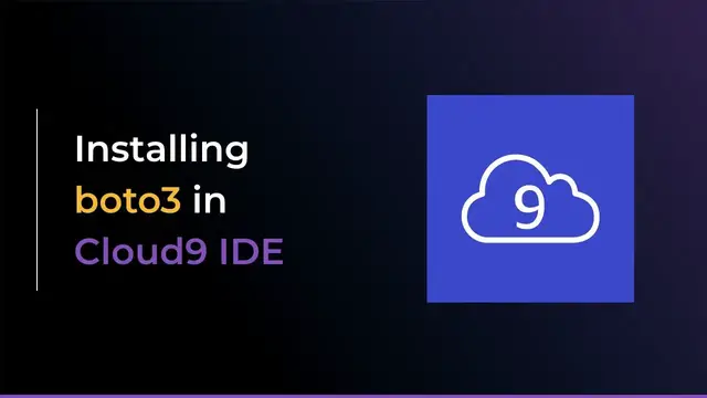 'Video thumbnail for Installing boto3 in AWS Cloud9 IDE'