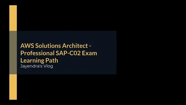 Video thumbnail for AWS Solutions Architect - Professional SAP-C02 Exam Learning Path