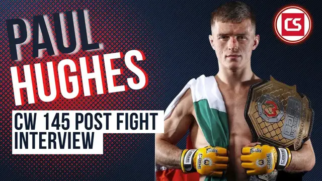 Video thumbnail for Paul Hughes Cage Warriors 145 Post Fight Interview