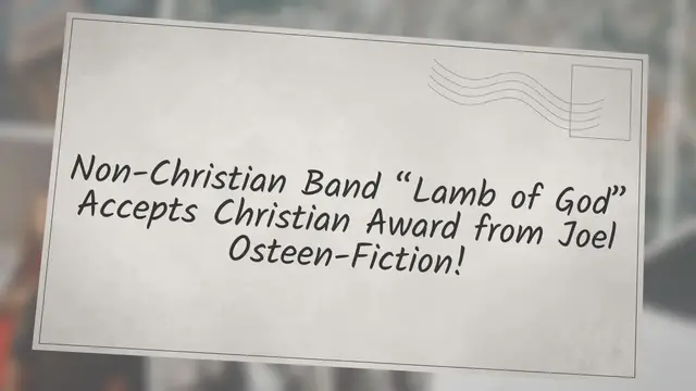 Video thumbnail for Non-Christian Band “Lamb of God” Accepts Christian Award from Joel Osteen-Fiction!