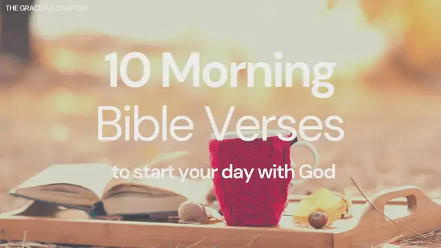 'Video thumbnail for 10 Morning Bible verses to start your day with God'